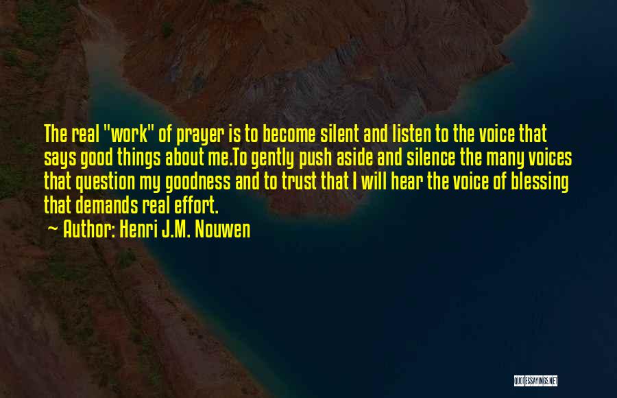 I Hear Voices Quotes By Henri J.M. Nouwen