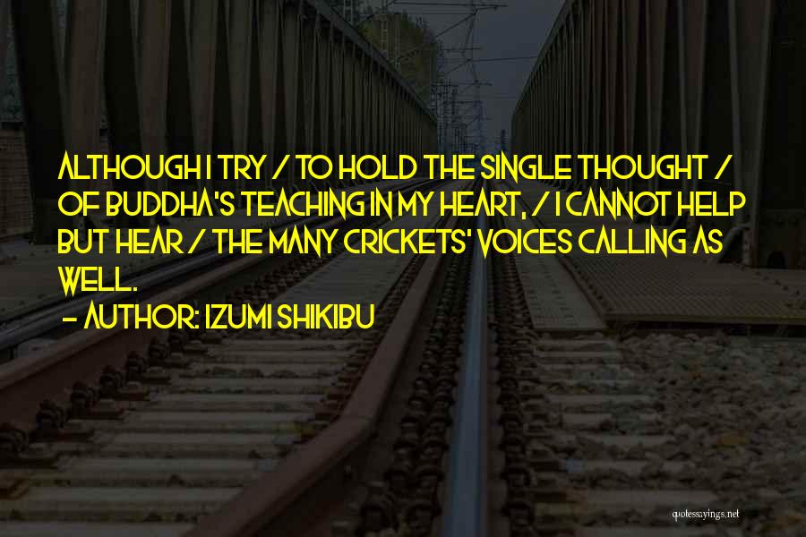 I Hear Voices Quotes By Izumi Shikibu
