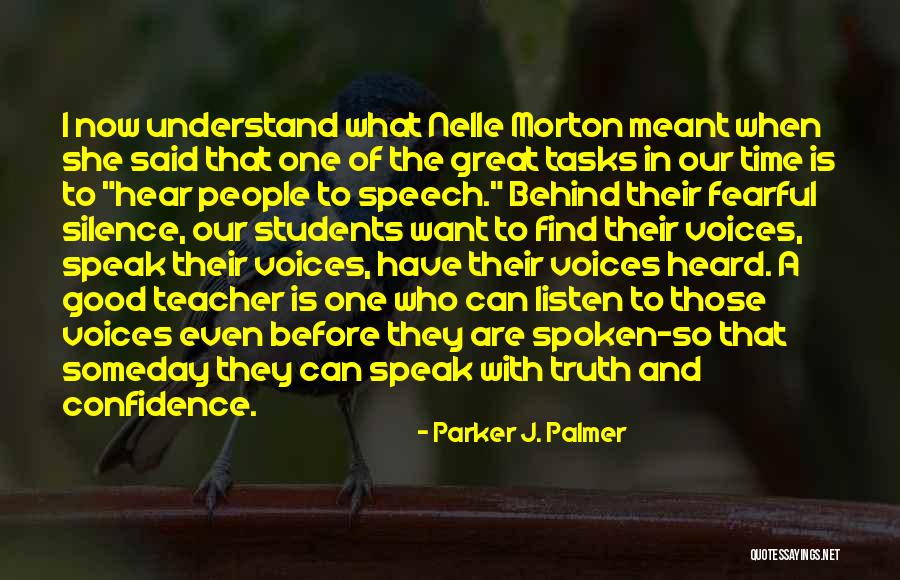 I Hear Voices Quotes By Parker J. Palmer I Hear Voices Quotes By Parker J. Palmer