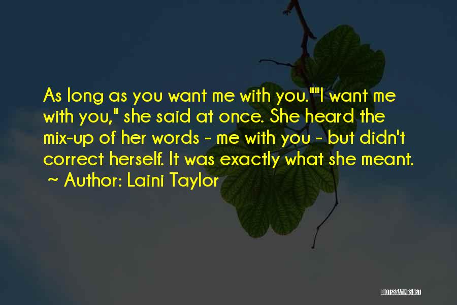 I Heard What You Said Quotes By Laini Taylor