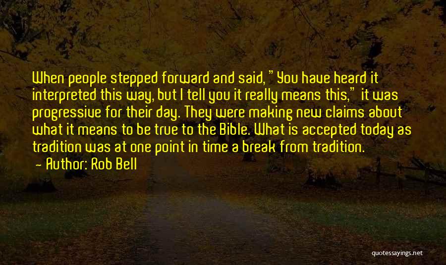 I Heard What You Said Quotes By Rob Bell