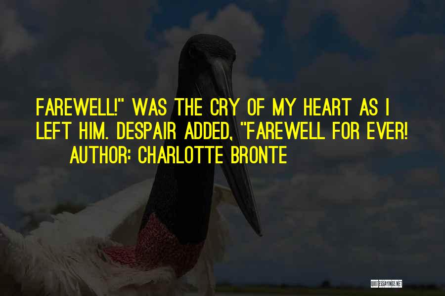 I Heart Him Quotes By Charlotte Bronte