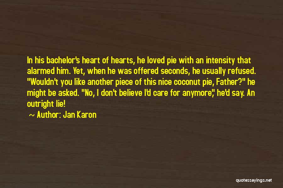I Heart Him Quotes By Jan Karon