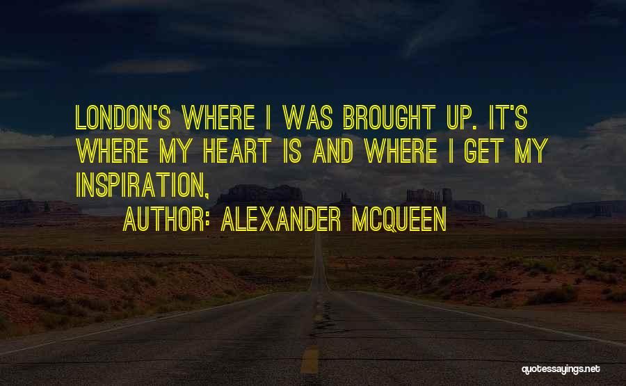 I Heart Inspiration Quotes By Alexander McQueen