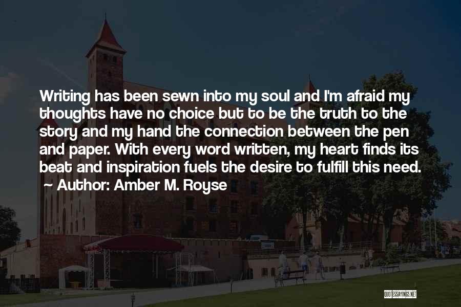 I Heart Inspiration Quotes By Amber M. Royse