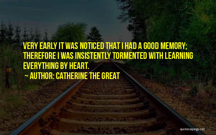 I Heart Inspiration Quotes By Catherine The Great