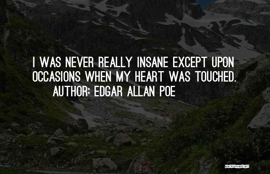 I Heart Inspiration Quotes By Edgar Allan Poe