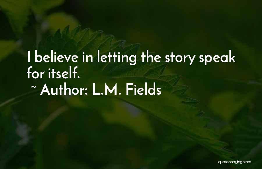 I Heart Inspiration Quotes By L.M. Fields