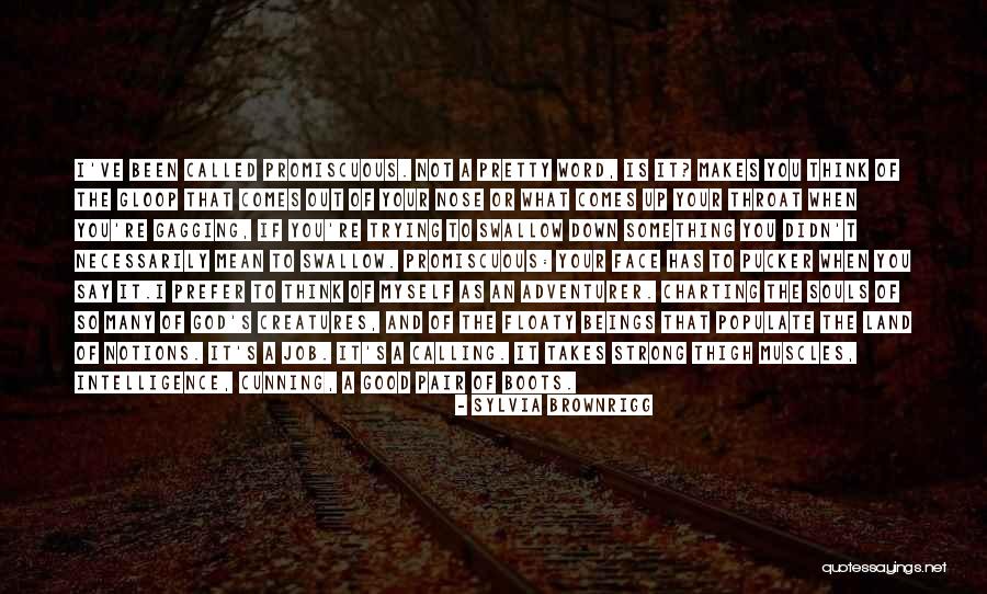 I Heart Intelligence Quotes By Sylvia Brownrigg I Heart Intelligence Quotes By Sylvia Brownrigg