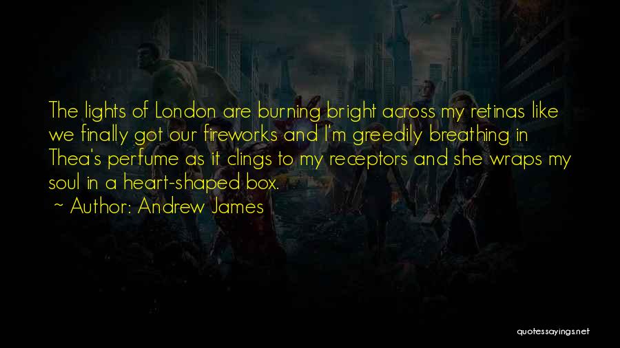 I Heart London Quotes By Andrew James