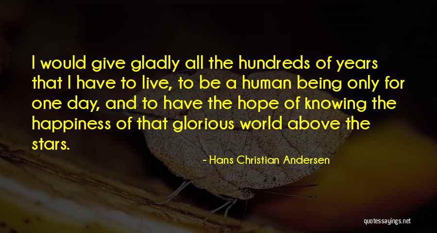 I Hope For Happiness Quotes By Hans Christian Andersen