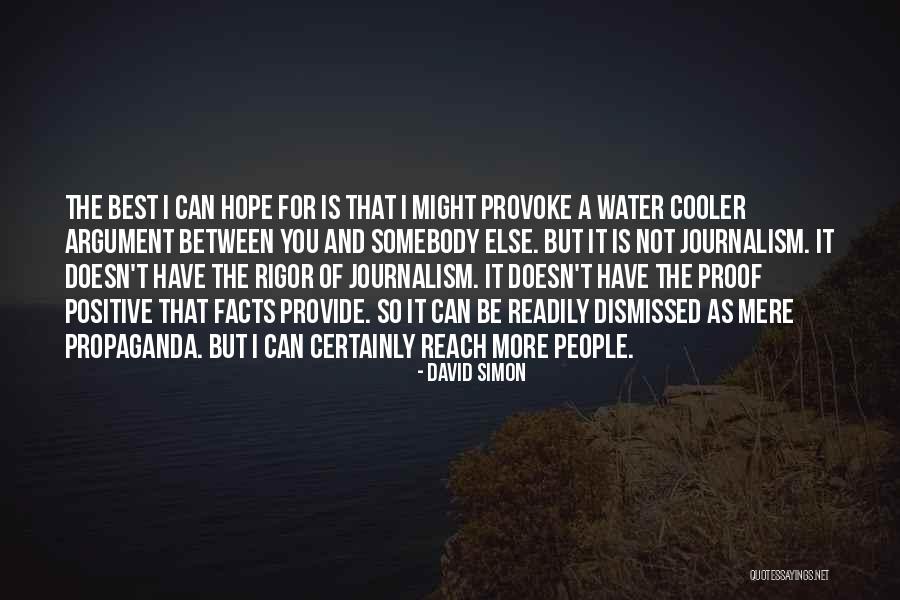 I Hope For Quotes By David Simon