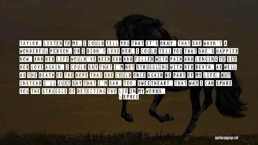 I Hope I Can See You Again Quotes By Embee