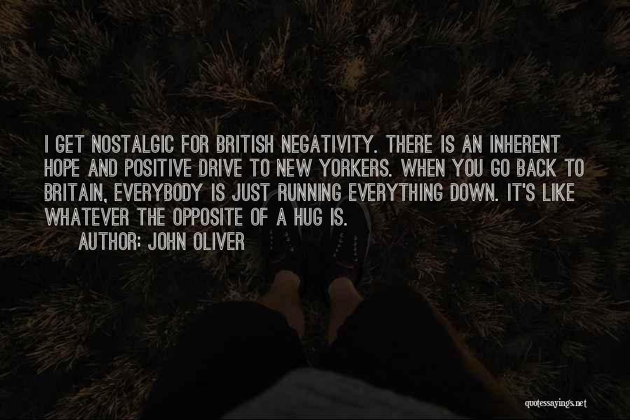 I Hope I Get You Back Quotes By John Oliver