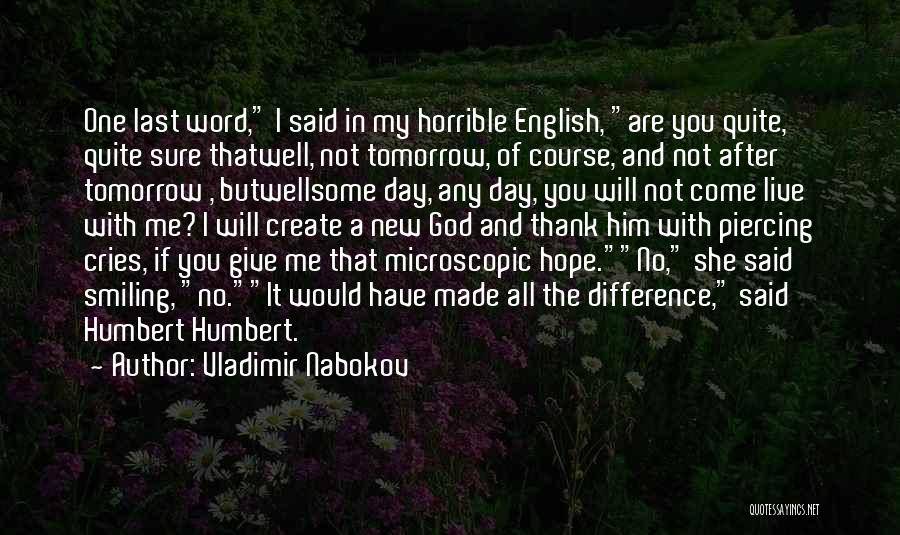 I Hope I Made Your Day Quotes By Vladimir Nabokov