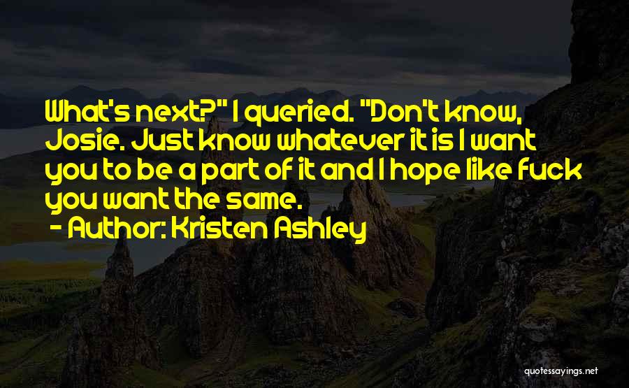 I Hope It's You Quotes By Kristen Ashley