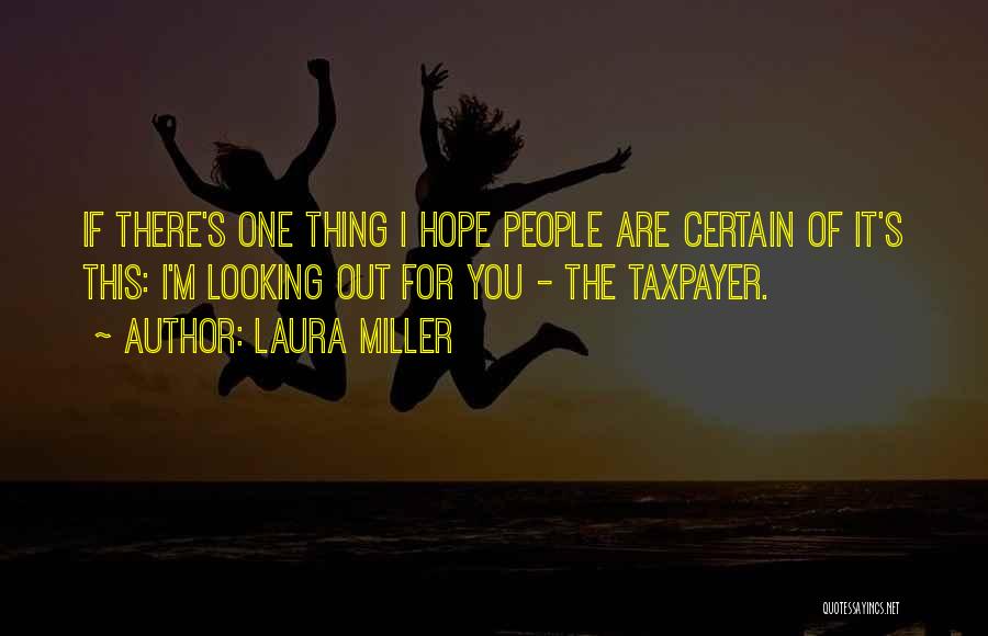 I Hope It's You Quotes By Laura Miller