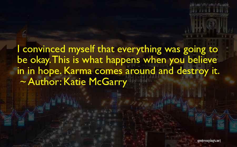 I Hope Karma Quotes By Katie McGarry