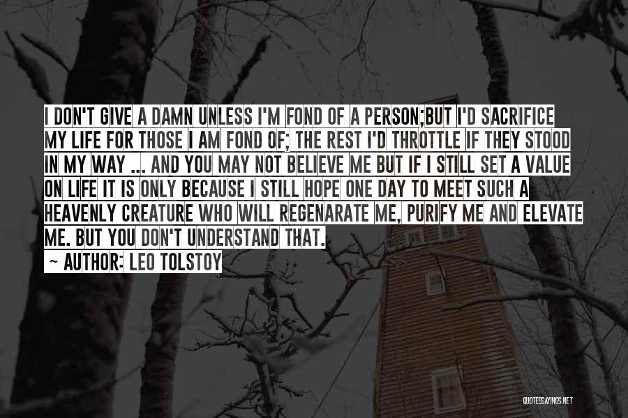 I Hope That One Day Quotes By Leo Tolstoy