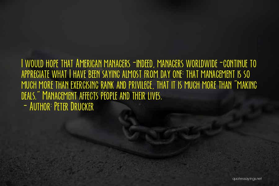 I Hope That One Day Quotes By Peter Drucker