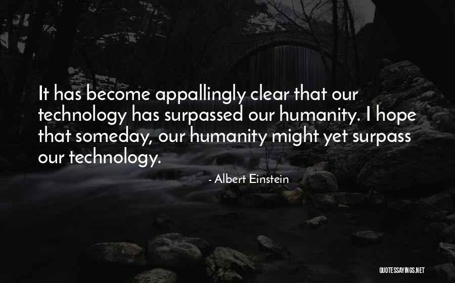 I Hope That Someday Quotes By Albert Einstein