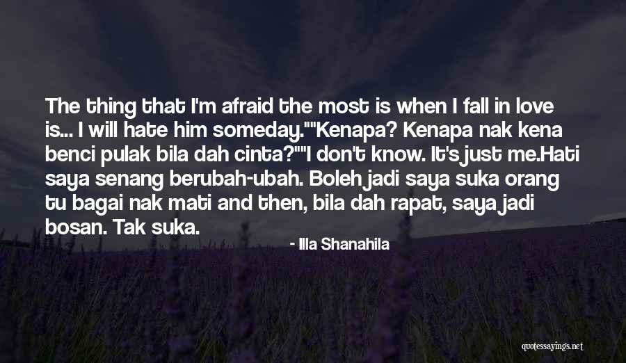 I Hope That Someday Quotes By Illa Shanahila