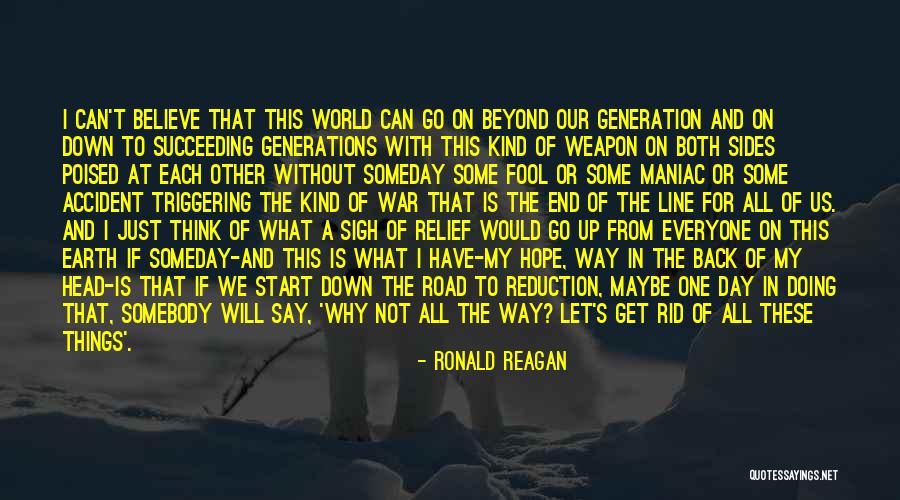 I Hope That Someday Quotes By Ronald Reagan