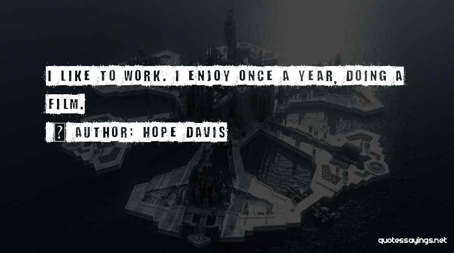 I Hope We Can Work It Out Quotes By Hope Davis