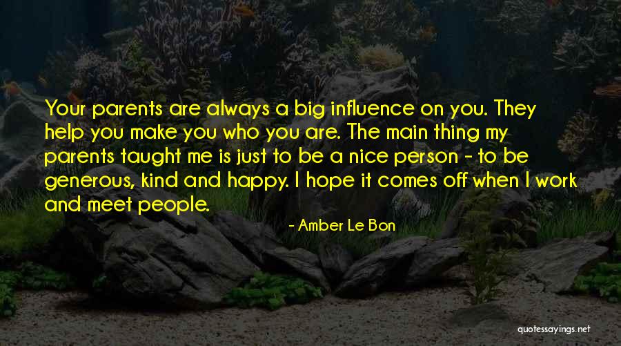 I Hope You Always Happy Quotes By Amber Le Bon I Hope You Always Happy Quotes By Amber Le Bon