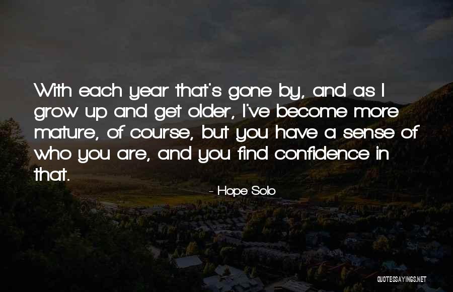 I Hope You Become Quotes By Hope Solo I Hope You Become Quotes By Hope Solo