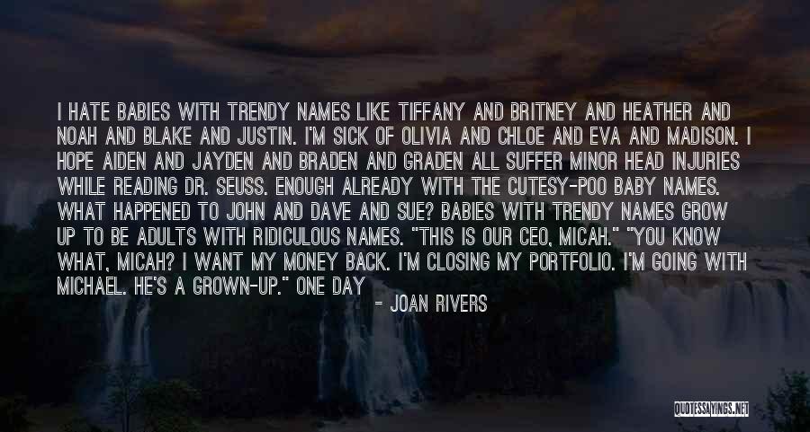 I Hope You Become Quotes By Joan Rivers I Hope You Become Quotes By Joan Rivers
