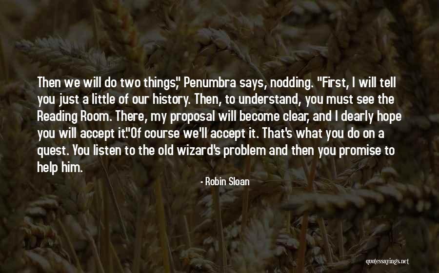 I Hope You Become Quotes By Robin Sloan I Hope You Become Quotes By Robin Sloan