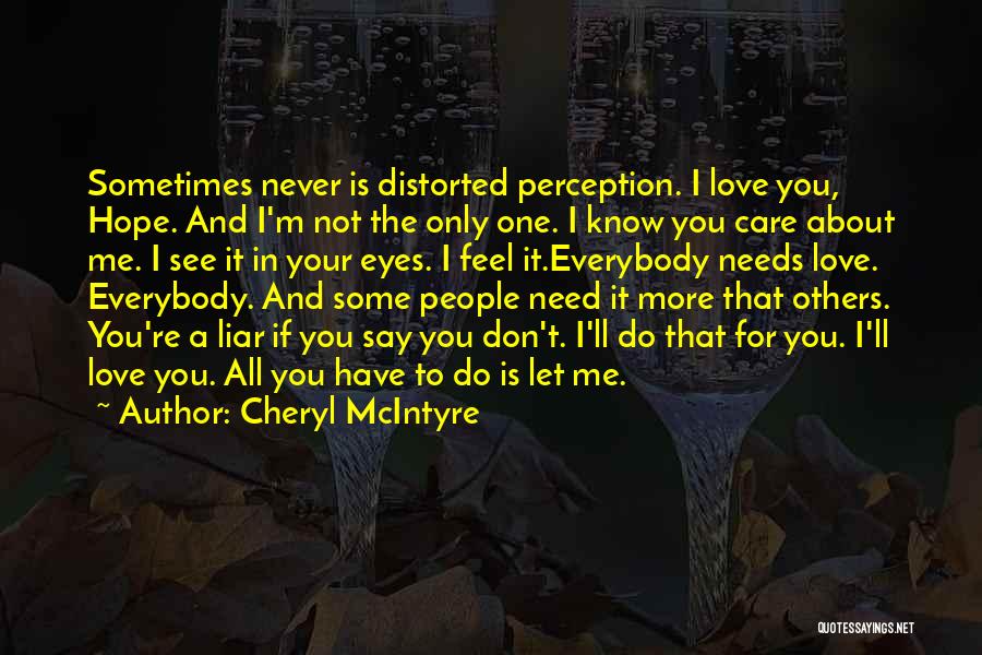 I Hope You Care Quotes By Cheryl McIntyre