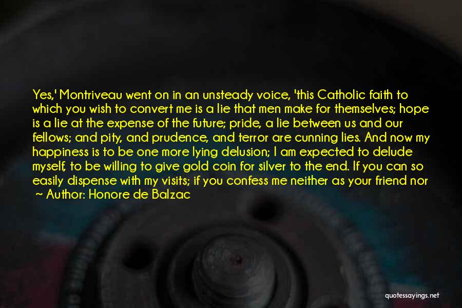 I Hope You Care Quotes By Honore De Balzac