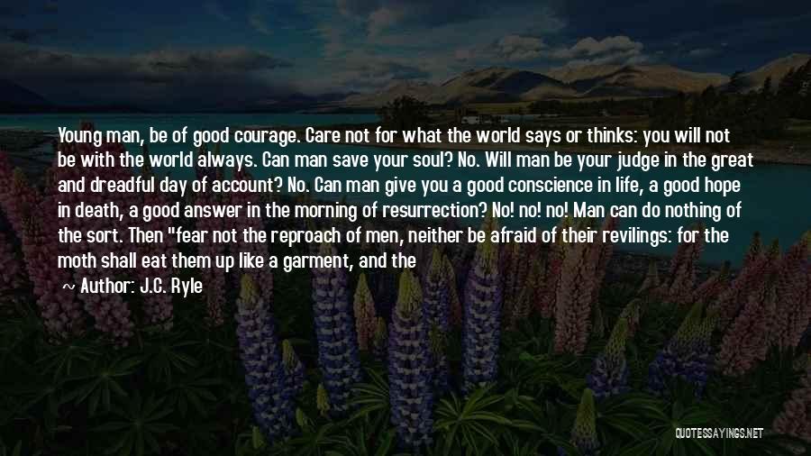 I Hope You Care Quotes By J.C. Ryle