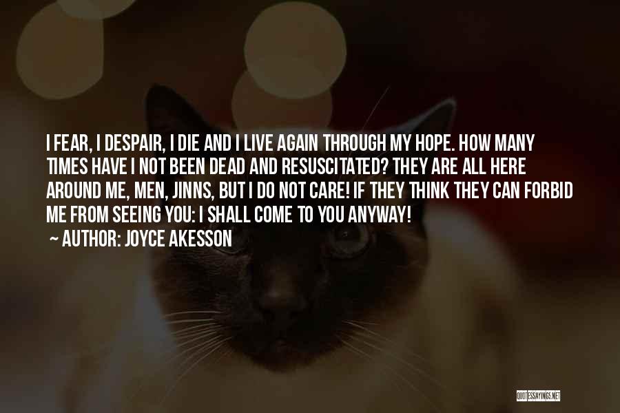 I Hope You Care Quotes By Joyce Akesson