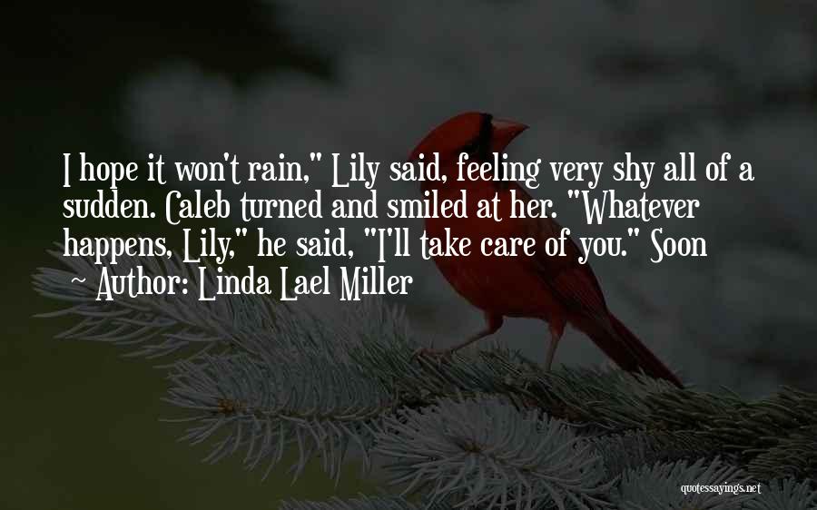 I Hope You Care Quotes By Linda Lael Miller
