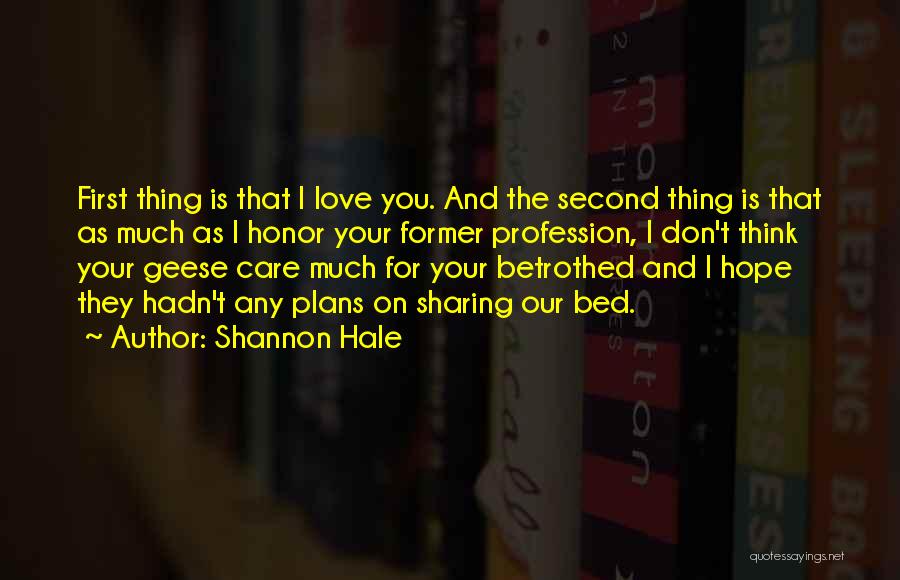 I Hope You Care Quotes By Shannon Hale