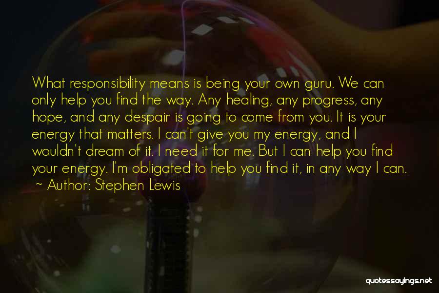 I Hope You Dream Of Me Quotes By Stephen Lewis