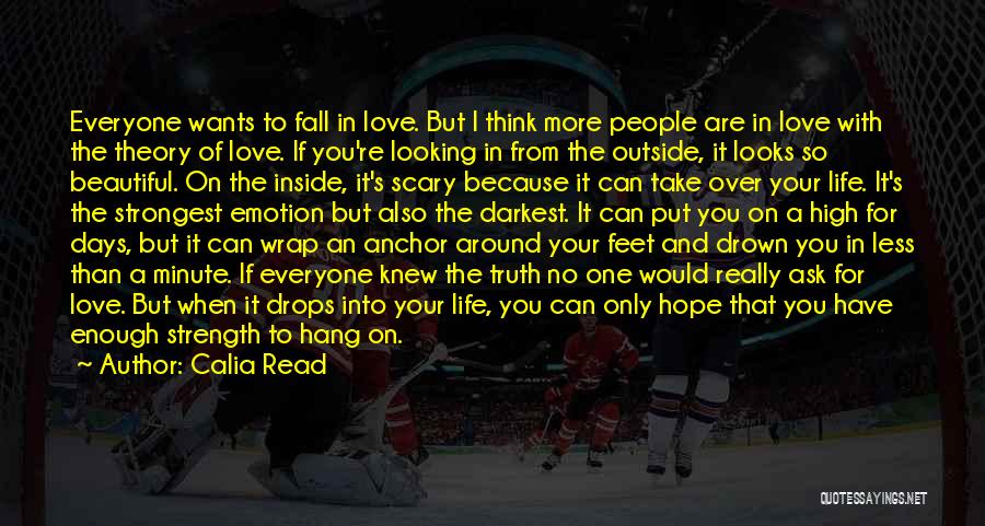 I Hope You Fall In Love Quotes By Calia Read