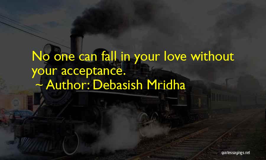 I Hope You Fall In Love Quotes By Debasish Mridha
