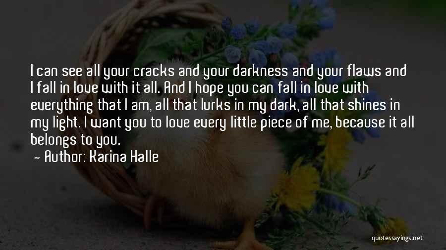 I Hope You Fall In Love Quotes By Karina Halle