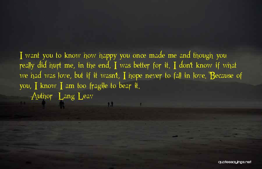 I Hope You Fall In Love Quotes By Lang Leav