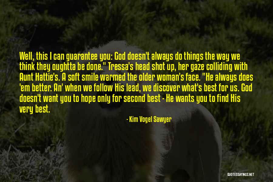 I Hope You Find Her Quotes By Kim Vogel Sawyer