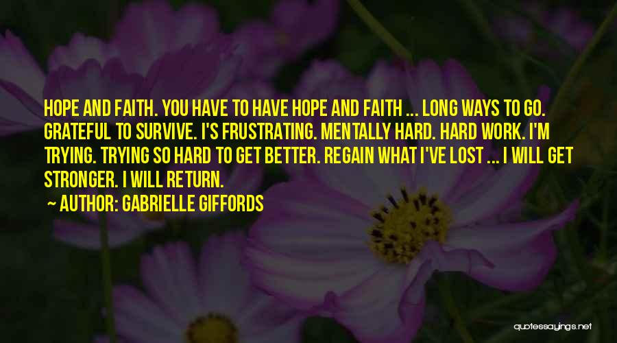 I Hope You Get Quotes By Gabrielle Giffords