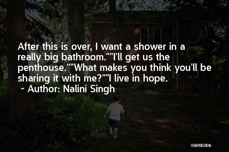 I Hope You Get Quotes By Nalini Singh