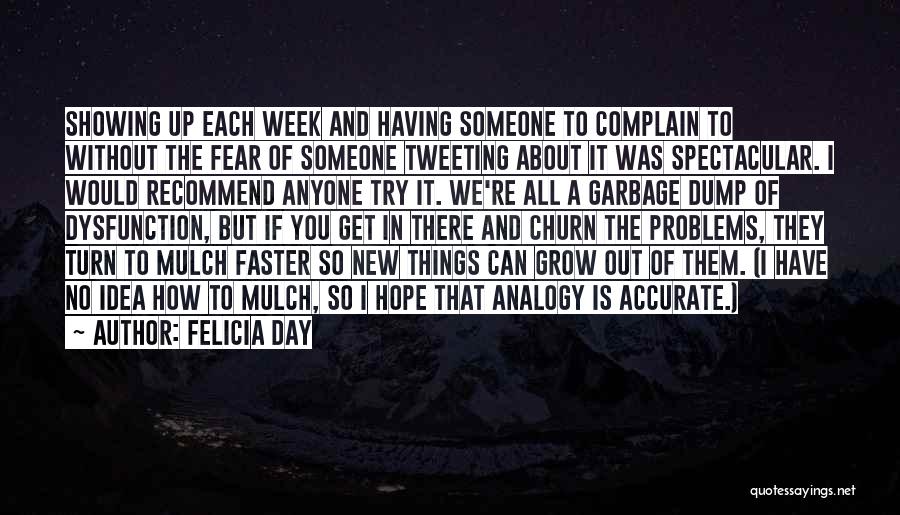 I Hope You Grow Up Quotes By Felicia Day
