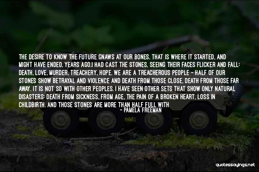 I Hope You Know That Love Quotes By Pamela Freeman I Hope You Know That Love Quotes By Pamela Freeman
