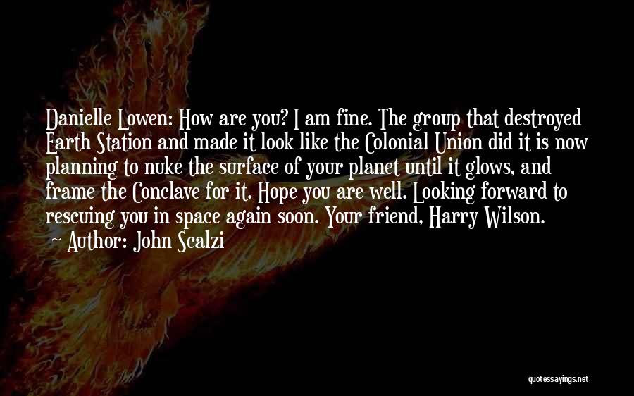 I Hope You Like It Quotes By John Scalzi