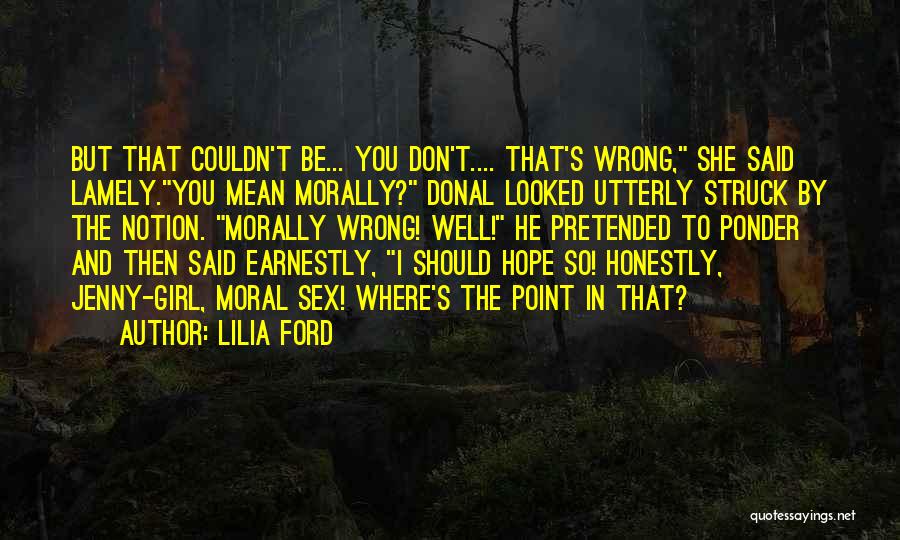 I Hope You Mean Quotes By Lilia Ford